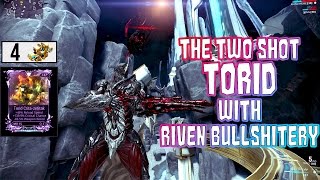 Warframe Torid With Crit Riven Bullshitery Youtube