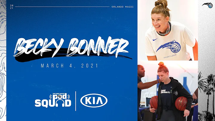 Orlando Magic Pod Squad with Becky Bonner