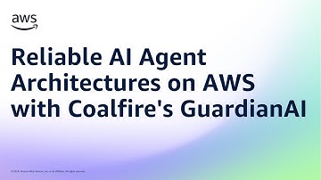 Reliable AI Agent Architectures on AWS with Coalfire