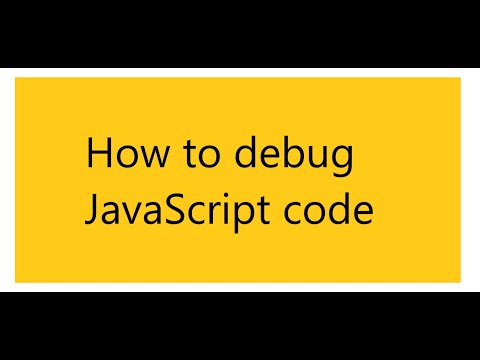 How to debug JavaScript code