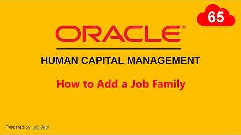 65  How to Add a Job Family in Oracle HCM Cloud