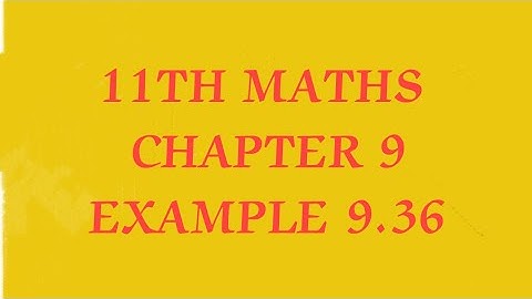 TN 11TH MATHS/LIMITS AND CONTINUITY/CHAPTER 9/EXAMPLE 9.36(@MATHS STUDENT)