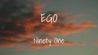 Ninety One - EGO (Lyrics)