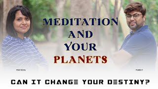 Meditation and Planets || ft. Pratiksha || Analysis by Punneit