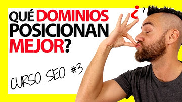 ¿Qué DOMINIOS posicionan MEJOR para el SEO? - Curso SEO #3