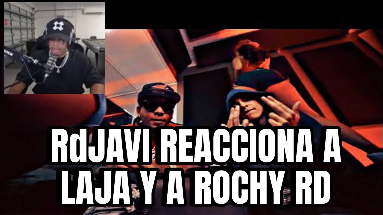 Laja Rapper Rd RDJAVI REACCIONA LAJA X ROCHY RD - CUELNERA (Video Oficial) - YouTube
