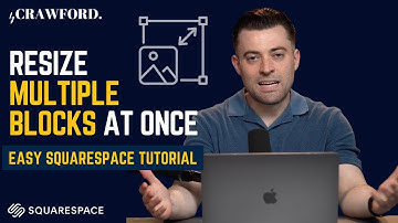 How To Resize Multiple Blocks on Squarespace