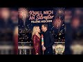 Felene Hischer - Knall mich an Silvester! Mp3 Song