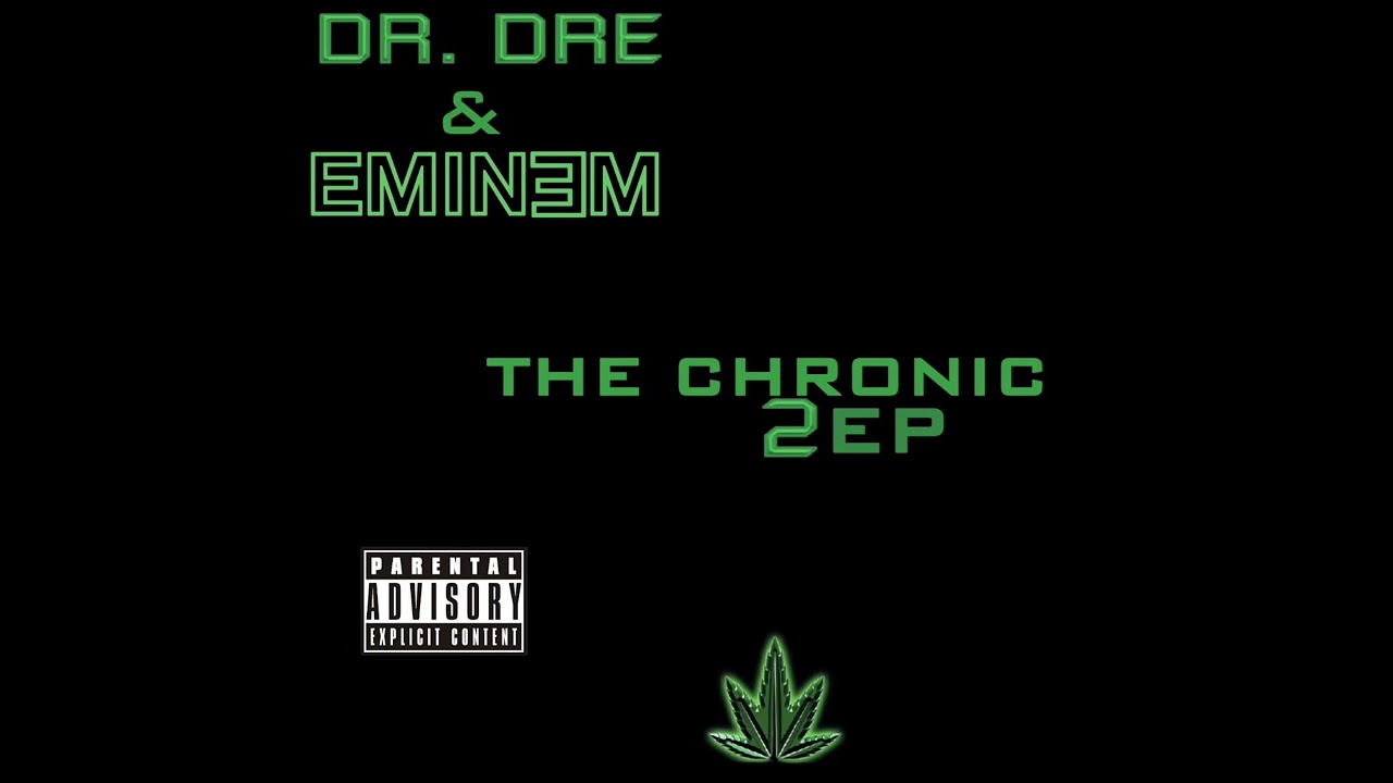 Dr. Dre & EMINƎM The Chronic 2 EP Full Album