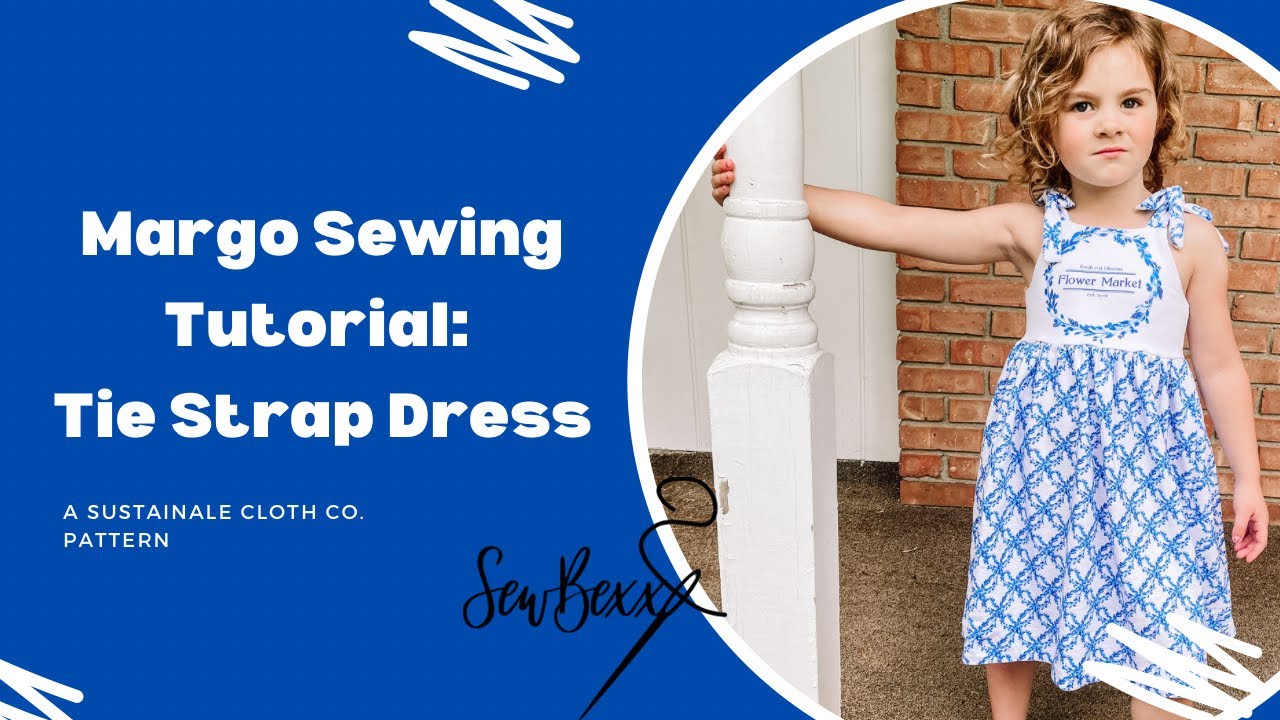 Margo Pattern Margo Sewing Tutorial/ Sew Along (A Sustainable Cloth Co. Pattern ...