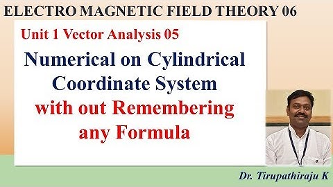 EMF06 Numerical on Cylindrical Coordinate System
