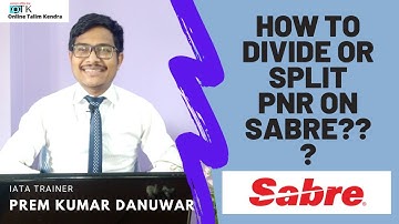 How to divide/Split PNR on Sabre?