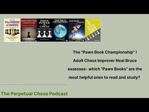 Pawn Play and Structure - for Beginners and Beyond 