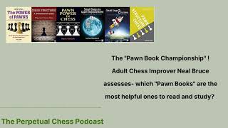 "Pawn Book Championship"-  Which chess books about pawn play are the most instructive? screenshot 1