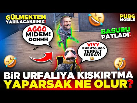 BİR URFALIYA KIŞKIRTMA YAPARSAK NE OLUR? 🤣 BASURU PATLADI! 🤣 GÜLMEK GARANTİ | PUBG MOBILE