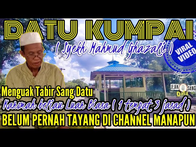 DATU KUMPAI | VIRALKAN | MENGUAK TABIR SANG DATU | 1 TEMPAT 3 JASAD class=