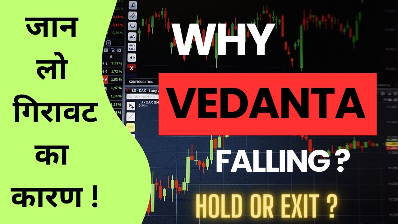 WHY VEDANTA IS FALLING 🔴WHY VEDANTA IS GOING DOWN 🔴 WHY VEDANTA SHARES FELL 🔴 VEDANTA SHARE NEWS🔴
