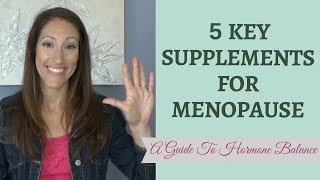 Best Supplements for Menopause Symptoms | Natural Menopause Treatment