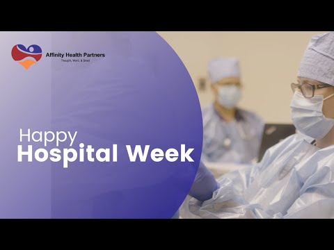 Hospital Week Message from Affinity Health Partners CEO