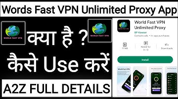 Words Fast VPN Unlimited Proxy App Kaise Use Kare !! How To Use Words Fast VPN Unlimited Proxy App