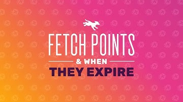 Fetch: Points & When They Expire