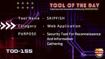 Skipfish -  powerful reconnaissance tool | TOD 155 | Briskinfosec
