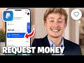 How To Request Money With A PayPal Link - Full Guide