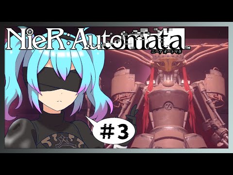 【NieR:Automat】終盤だけ知らないからもう一度ニーア遊んでみた　完全初見プレイ♯3【愛生笑顔】