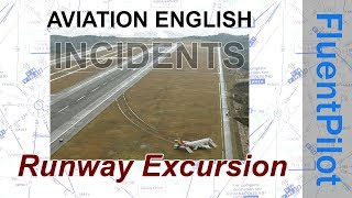 Aviation English. Incidents  Runway Excursion  FluentPilot.Ru