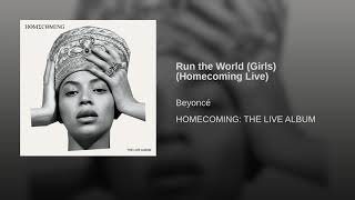 Beyoncé - Run the World (Girls) [Homecoming Live] class=