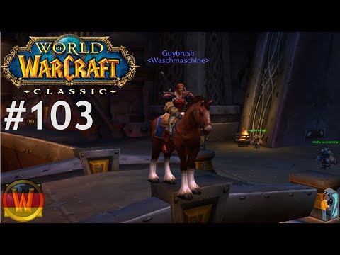 Let's Play WoW Classic ?[ #103 ] Reiten lernen endlich *_* (1-60) [ Deutsch LP World of Warcraft ]