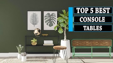 Console Table || 5 Best Console Tables in 2025  || You Can Buy Now
