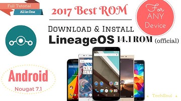 Download and Install LineageOS 14.1.1 on Any Device [Step by Step Tutorial]
