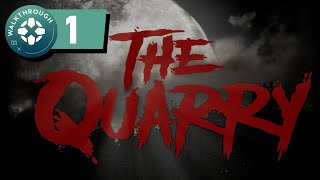 The Quarry Walkthrough - Prologue