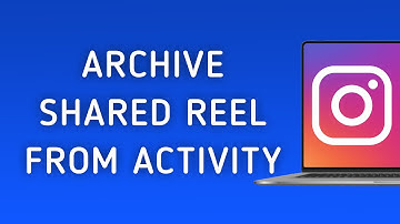 How To Archive A Reel You
