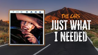 The Cars - Just What I Needed | Lyrics