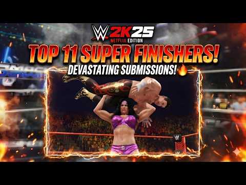 You Won't Believe #1... Ranking The Top 11 WWE 2K25 Super Finishers!