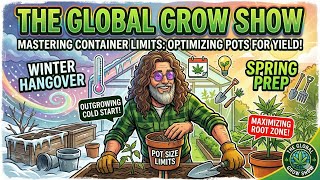 Spring - When you need 3 Hands! The Global Grow Show
