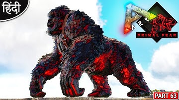 Chaos Megapithecus Taming : ARK Primal Fear : ARK :Survival Evolved : OP बोलते : Part 63 [ Hindi ]