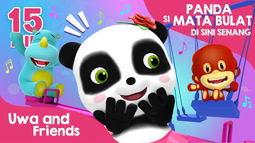Panda Si Mata Bulat, Di Sini Senang, dan Lagu Lainnya - 15 Menit Lagu Anak Indonesia