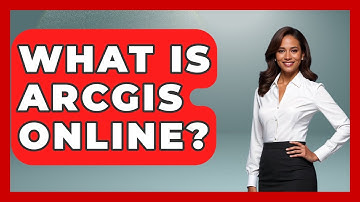 What Is ArcGIS Online? - The Geography Atlas