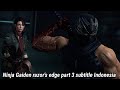 Ninja gaiden 3 razor's edge part 3 subtitle Indonesia