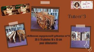 Album#31 Appareil photo n°1 tuto 3 les pages partie 2 #album #scrapbooking #diy #structure en bois