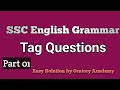 Tag Questions || SSC English Grammar In Bengali || How to Solve Tag Questions  || Oratory Academy