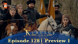 Kurulus Osman Urdu | Season 4 Episode 128 Preview 1