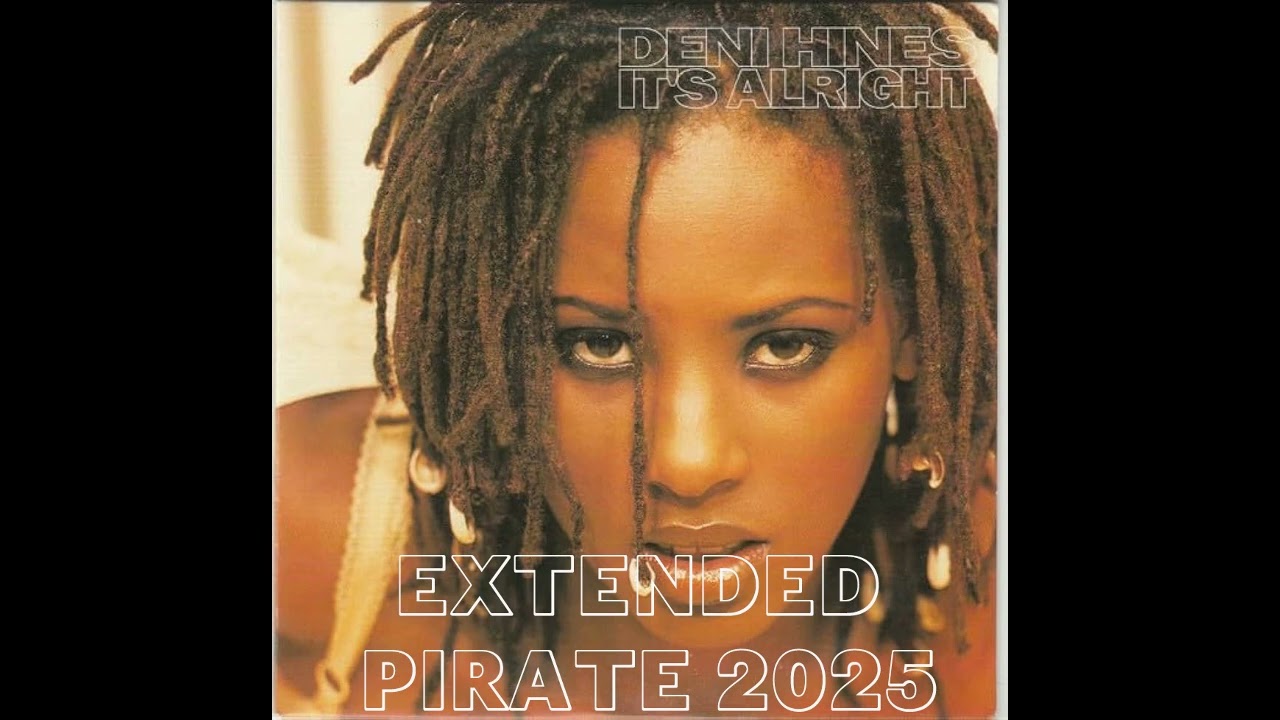 Deni Hines - It's Alright (Extended Pirate Mix 2025) - YouTube