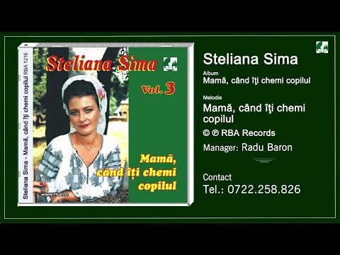 steliana sima mama cand iti chemi copilul mp3