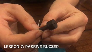 Lesson 7: Passive Buzzer