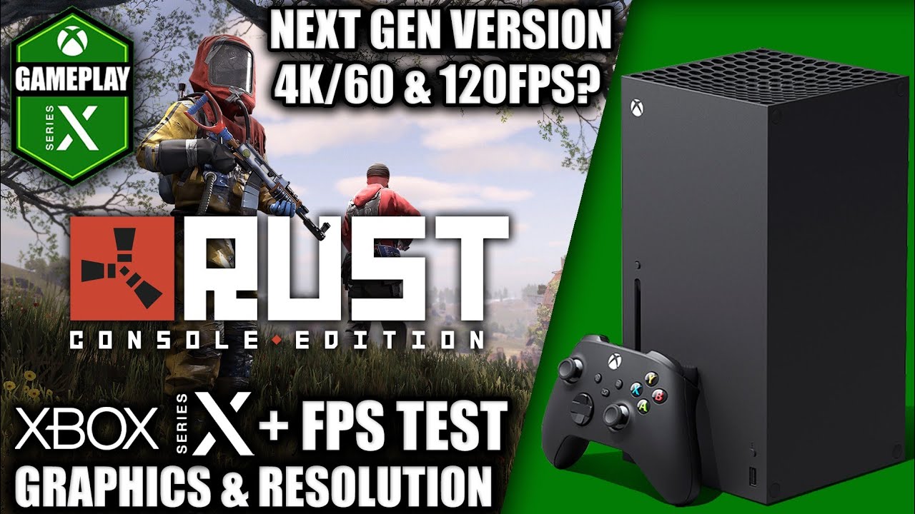 Rust: Next Gen - Xbox Series X Gameplay + FPS Test - YouTube