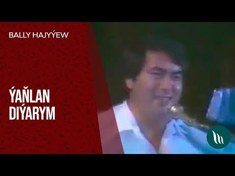 Bally Hajyýew - Ýaňlan diýarym | 1992